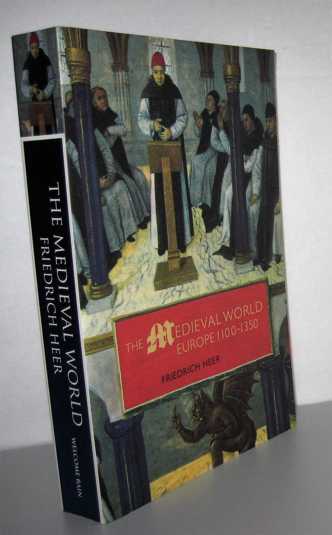 The Medieval World: Europe 1100-1350 Politics & History