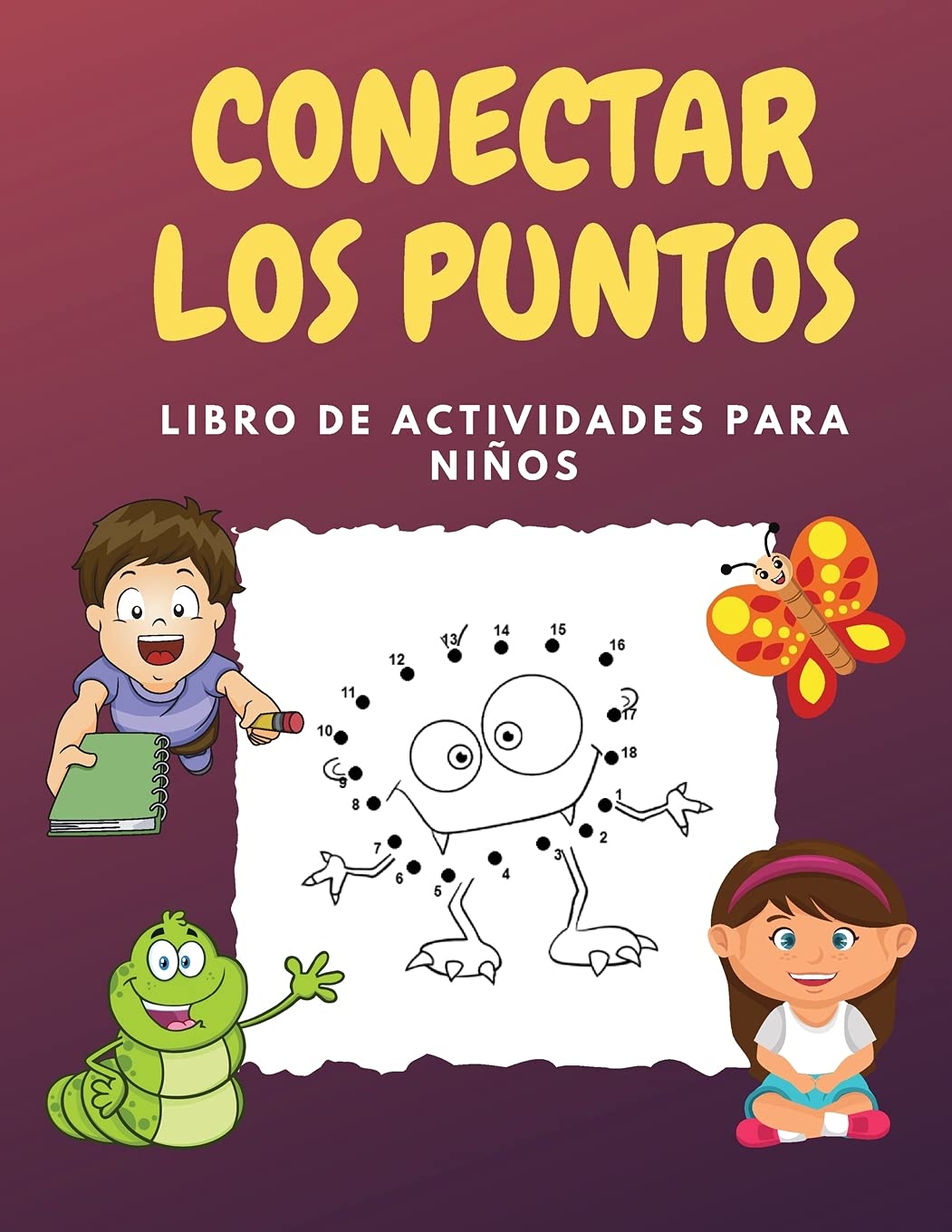 Conectar Los Puntos: Desafiantes y divertidos rompecabezas de puntos para niños, niños pequeños, niños y niñas de 4-6 años 3-8 3-5 6-8 book