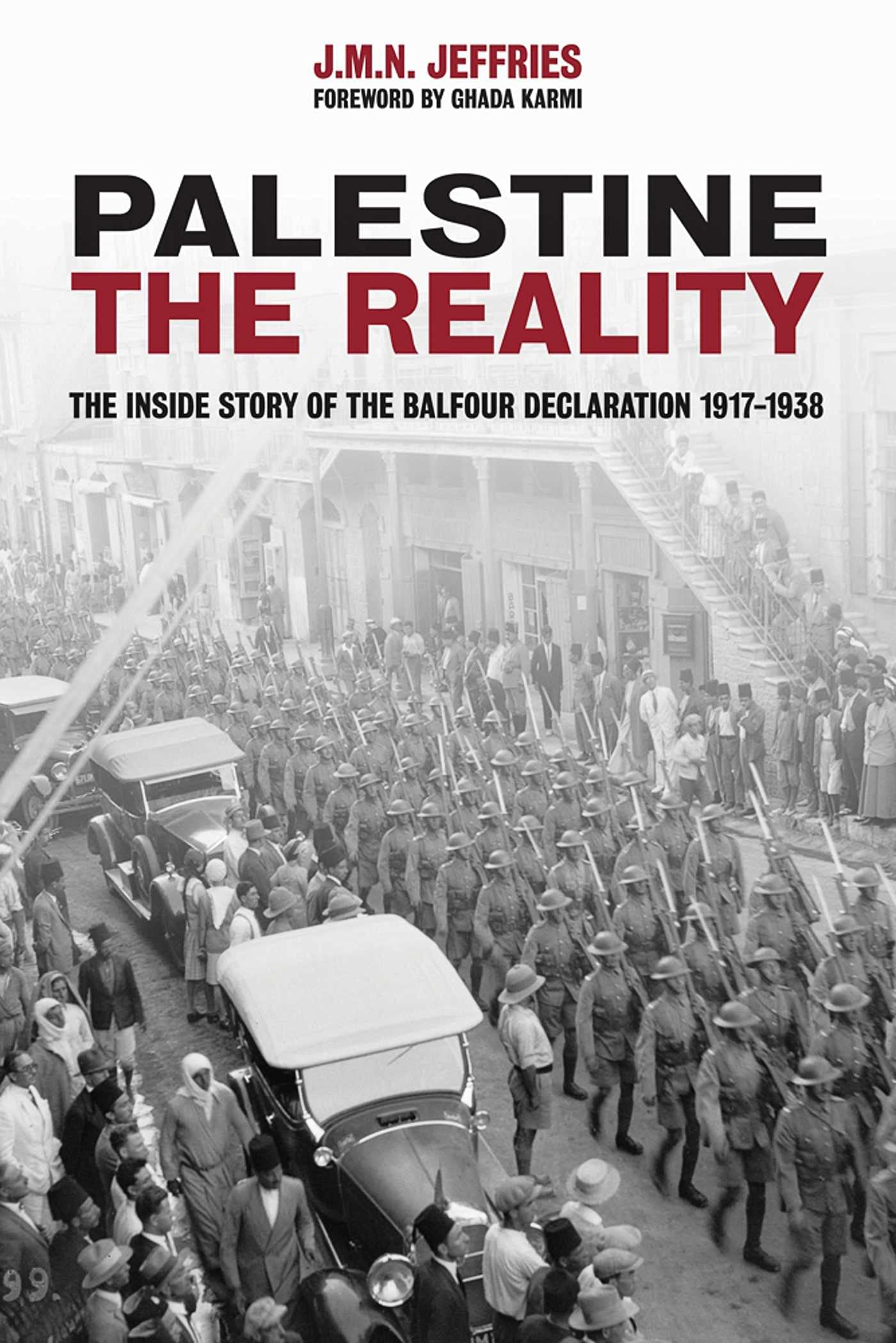 Palestine: The Reality: The Inside Story of the Balfour Declaration book