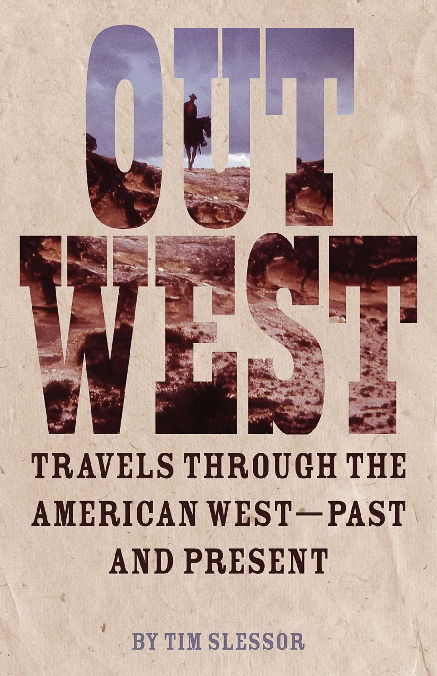 Out West: Travels through the American West - Past and Present Social Sciences