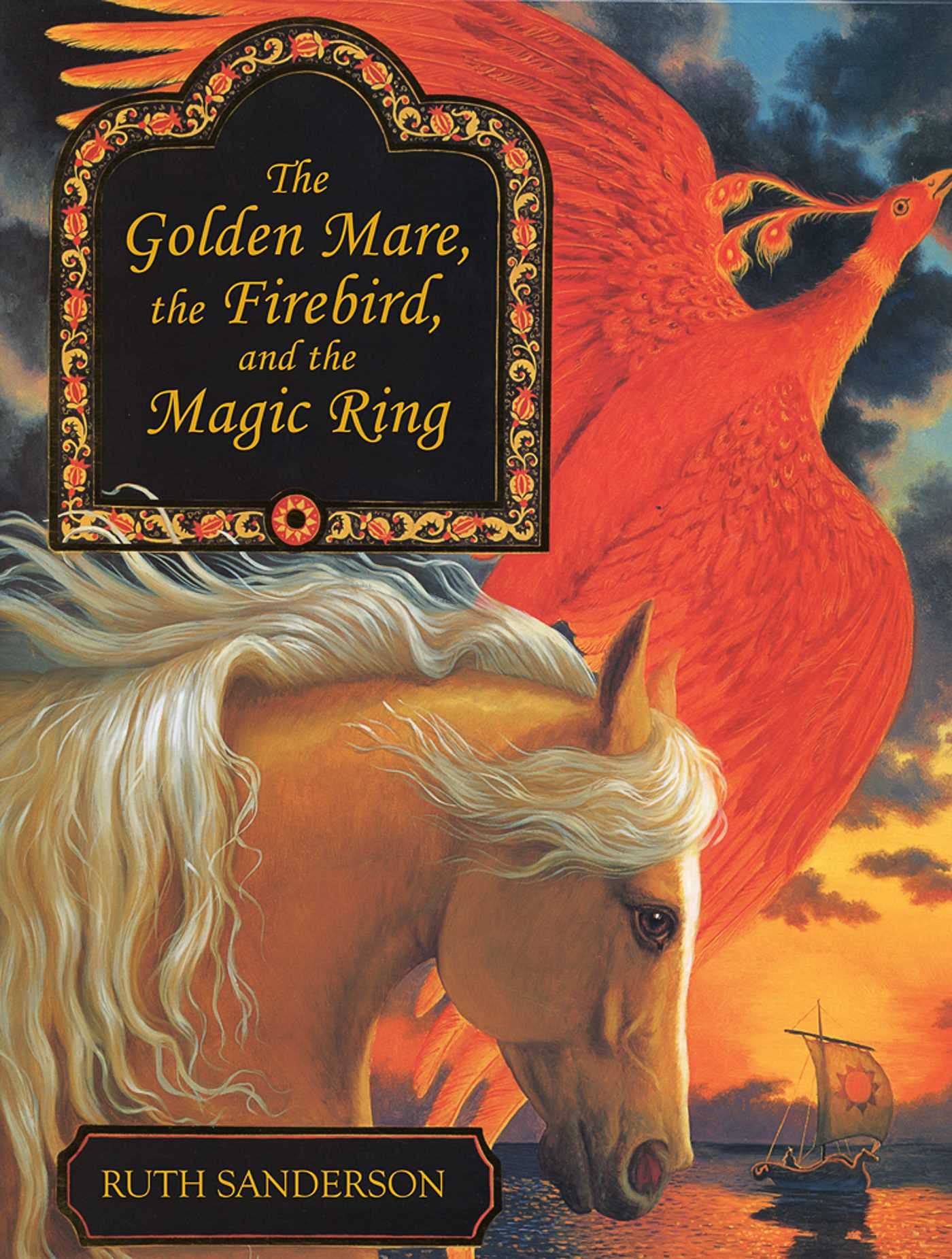 The Golden Mare, the Firebird, and the Magic Ring book