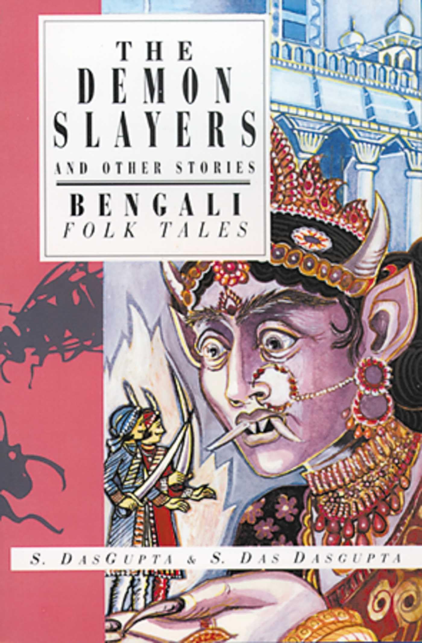 The Demon Slayers and Other Stories: Bengali Folk Tales (International Folk Tale Series) Social Sciences