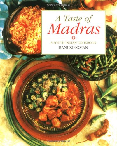 A Taste of Madras: A South Indian Cookbook Cooking & Enjoying