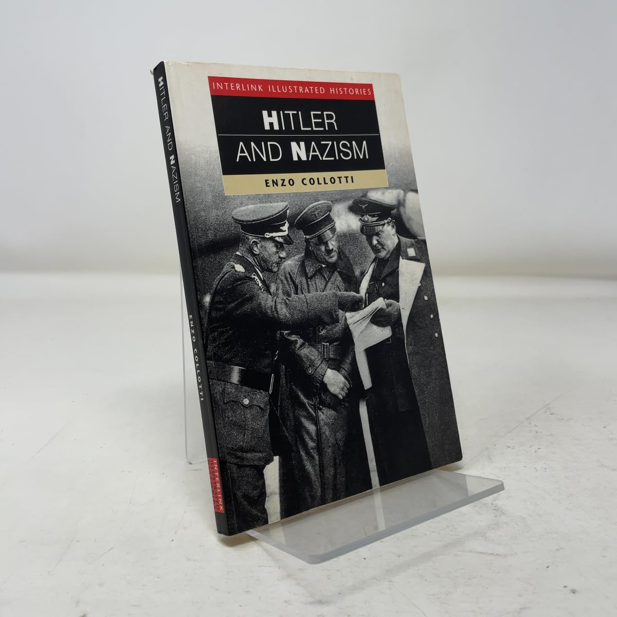 Hitler and Nazism (Interlink Illustrated Histories) Politics & History