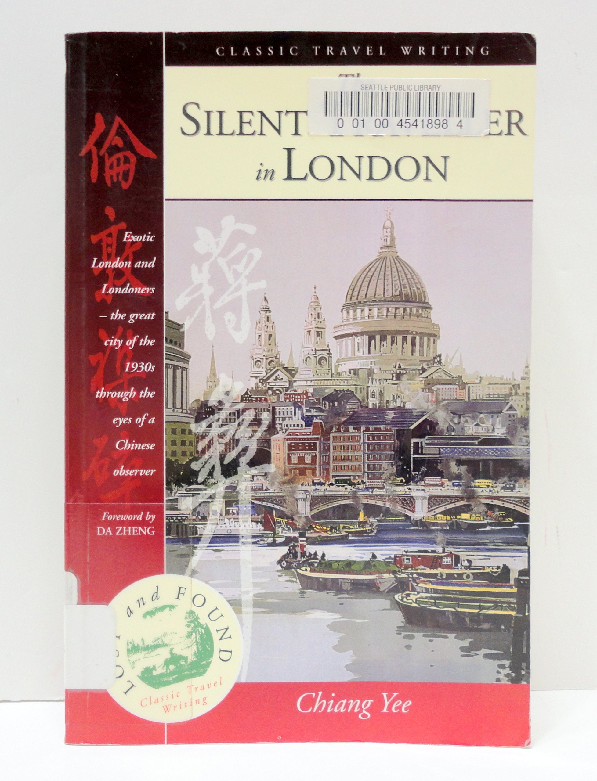 The Silent Traveller in London (Lost & Found Classic Travel Writing) Leisure, Home & Garden
