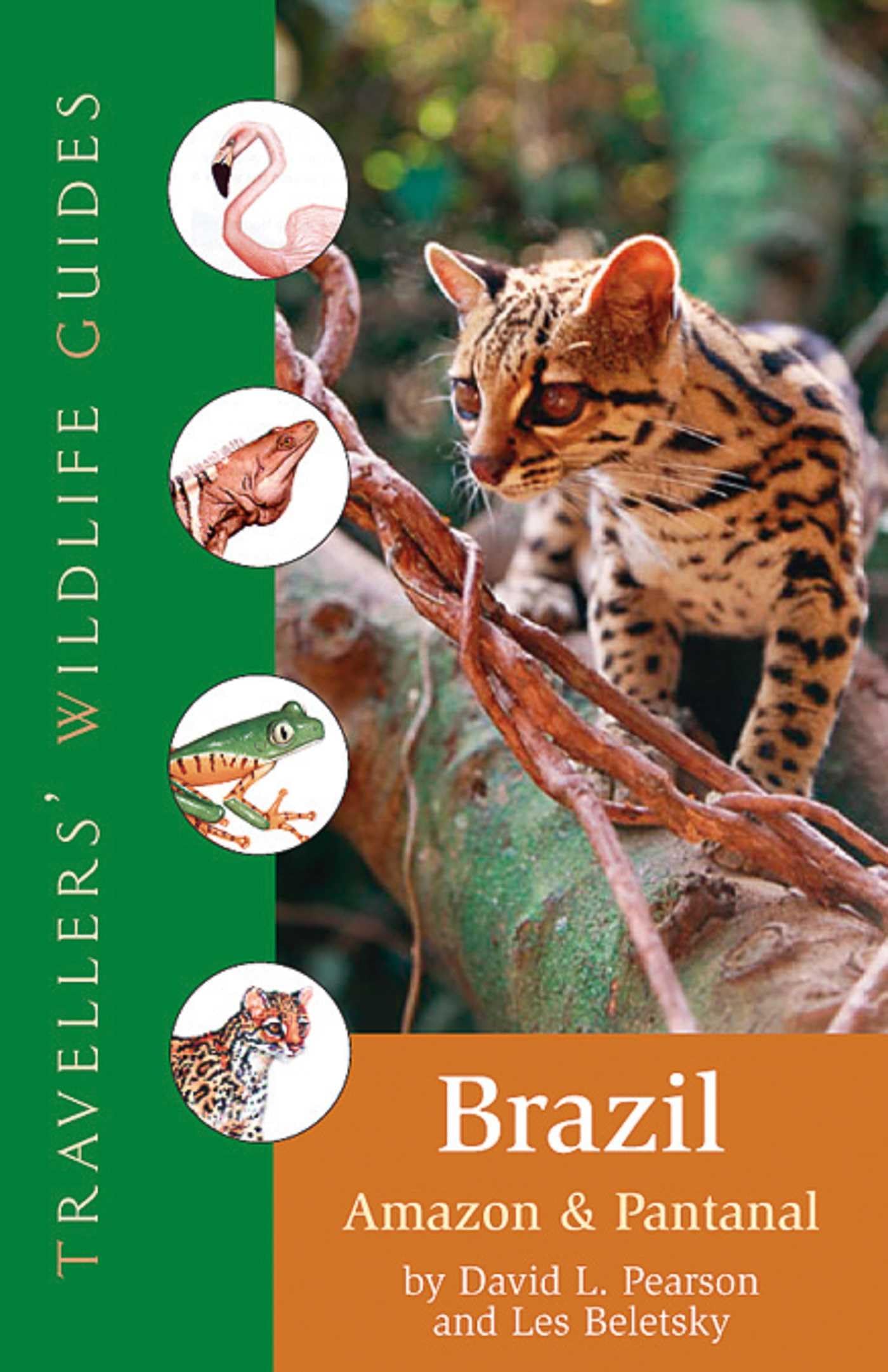 Brazil, Amazon and Pantanal (Traveller's Wildlife Guides) book