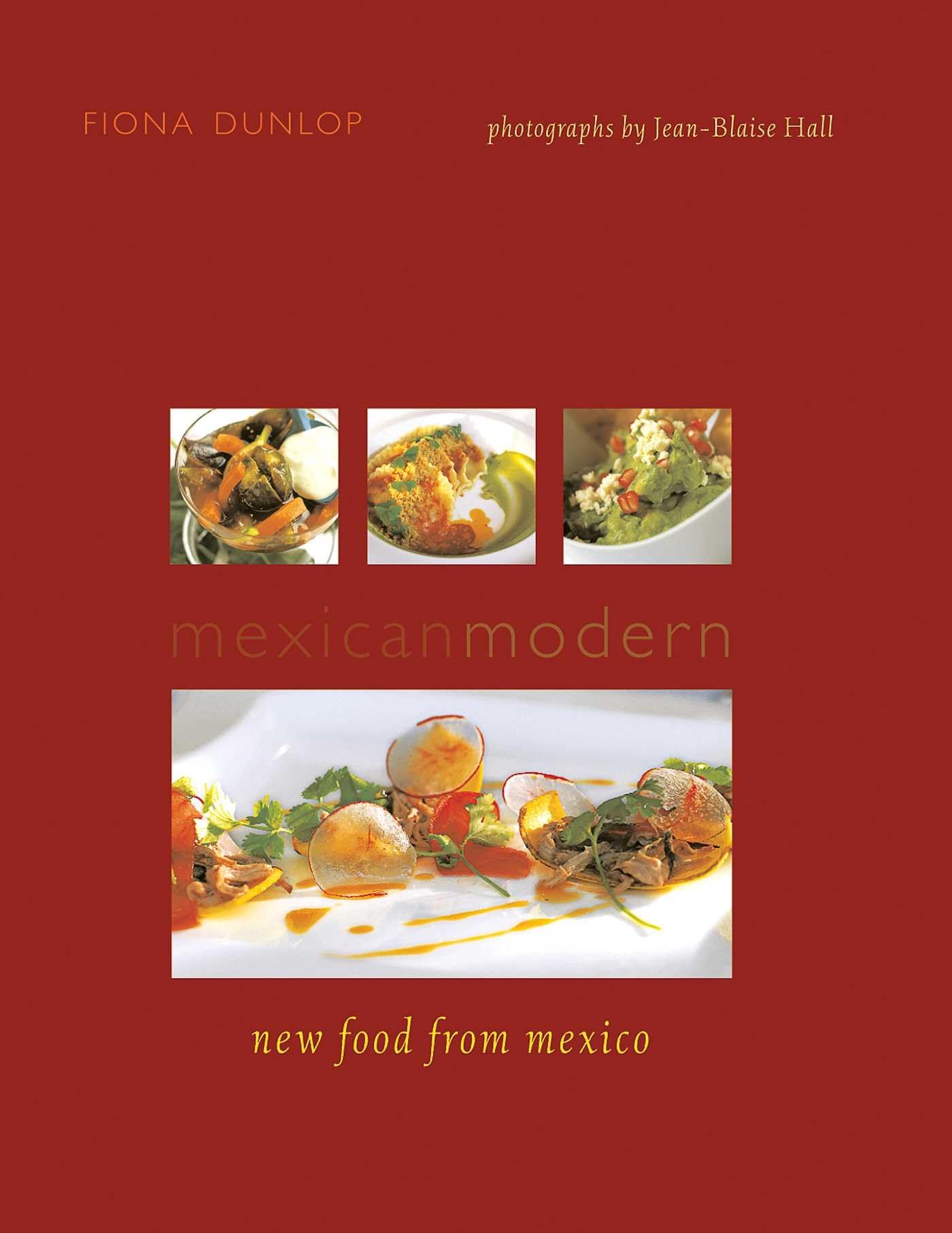 Mexican Modern: New Food from Mexico book