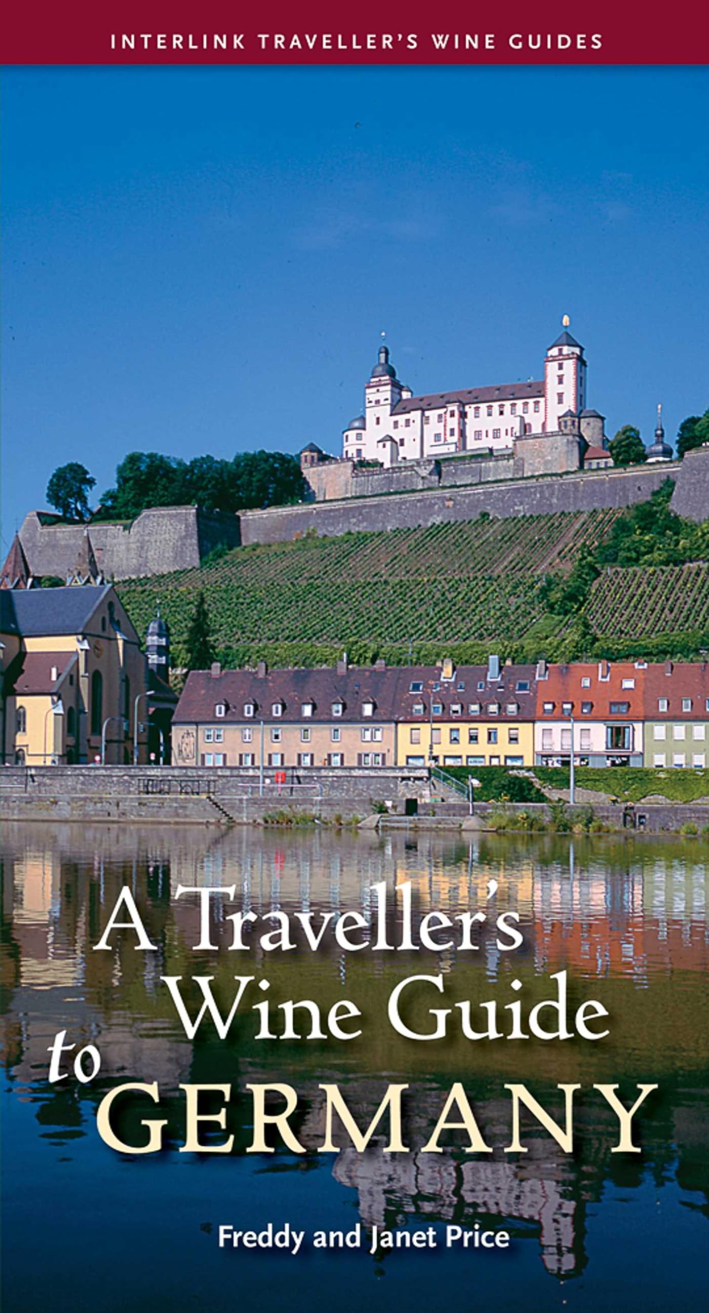 A Traveller's Wine Guide to Germany Leisure, Home & Garden