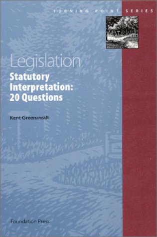 Legislation: Statutory Interpretation : 20 Questions (Turning Point Series) Law