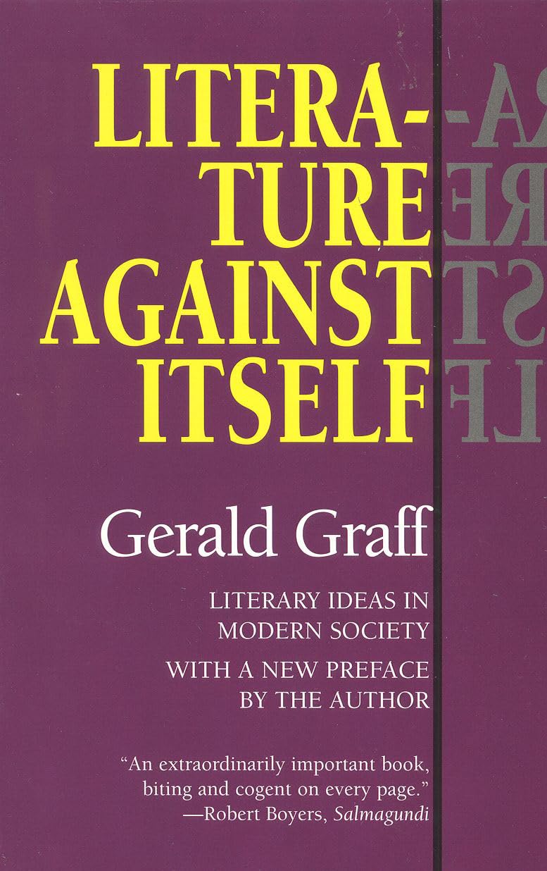 Literature Against Itself: Literary Ideas in Modern Society book