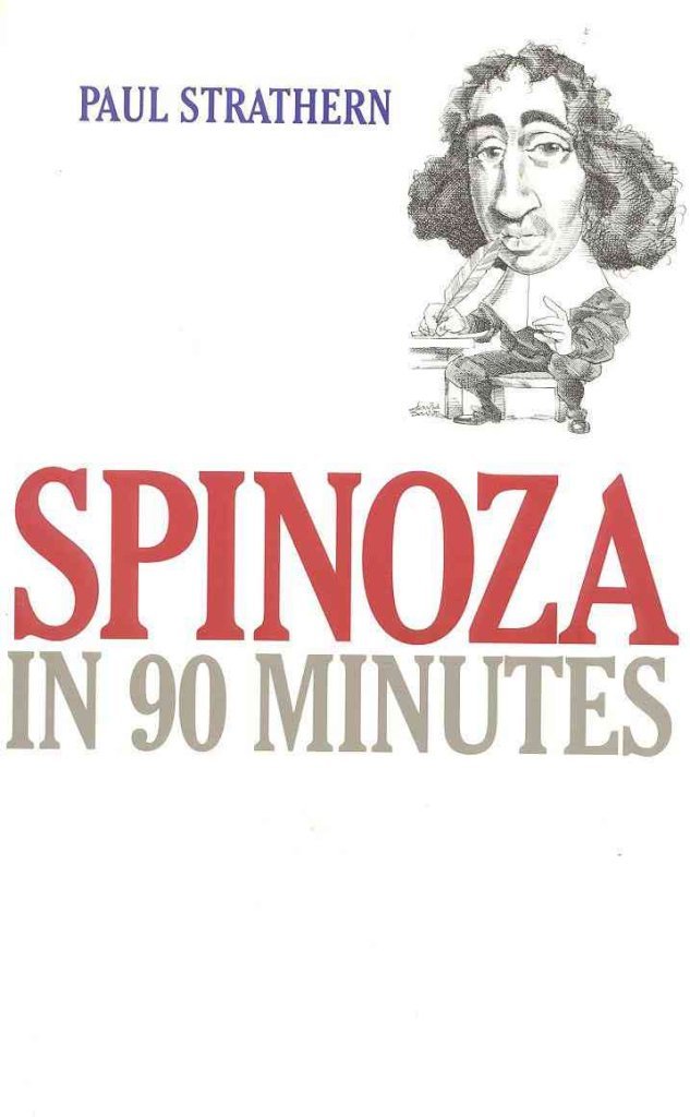 Spinoza in 90 Minutes (Philosophers in 90 Minutes) Philosophy