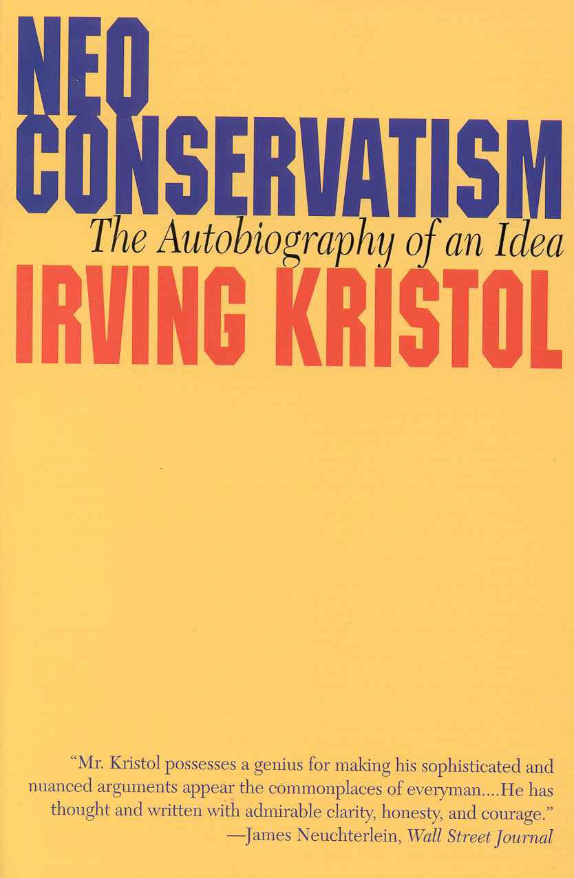 Neoconservatism: The Autobiography of an Idea Social Sciences