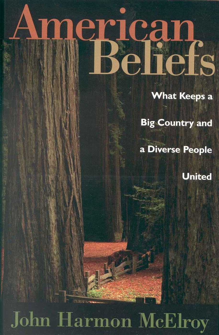American Beliefs: What Keeps a Big Country and a Diverse People United Books