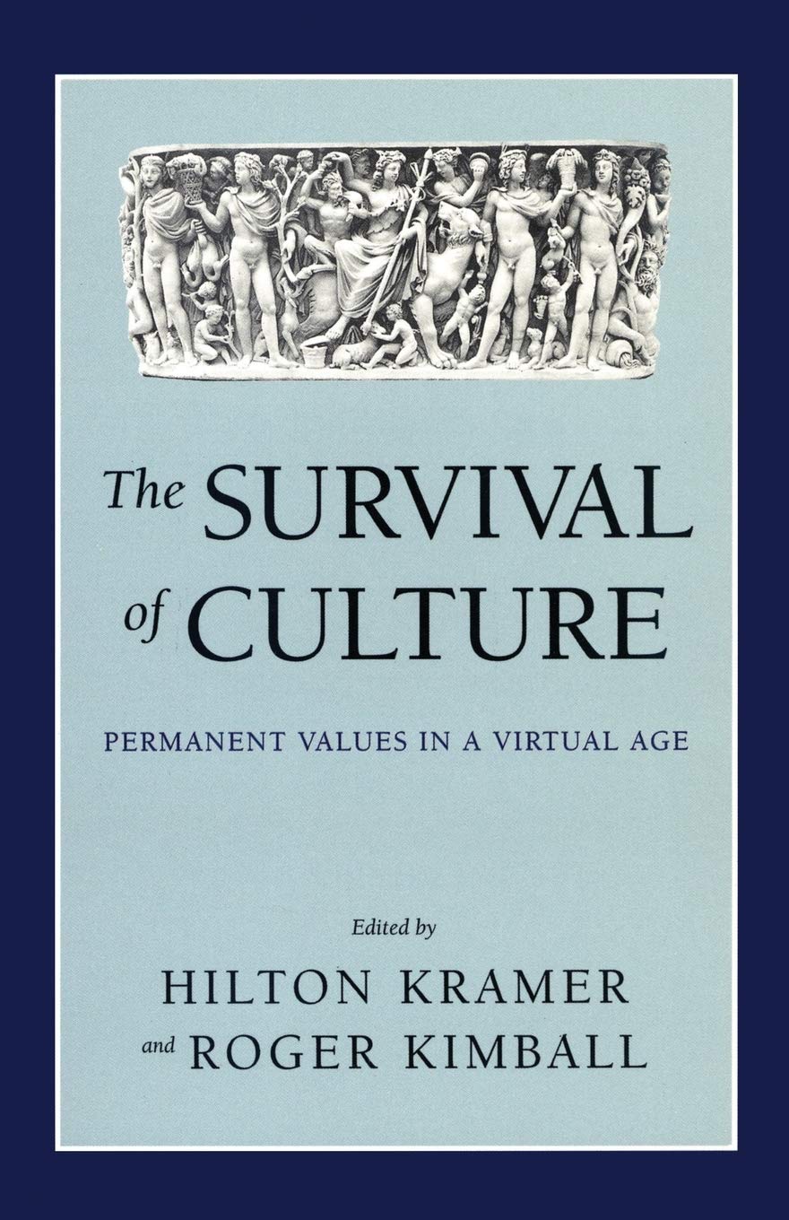 The Survival of Culture: Permanent Values in a Virtual Age Social Sciences