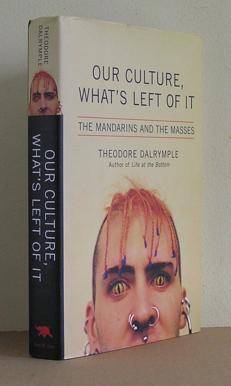 Our Culture, What's Left of It: The Mandarins and the Masses Books