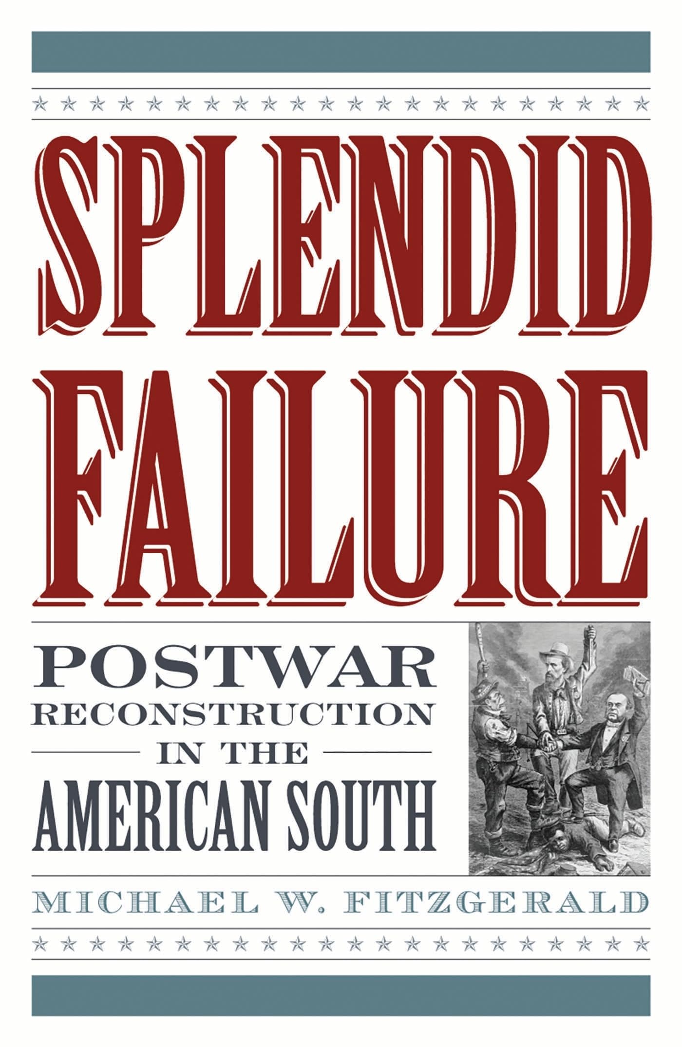 Splendid Failure Politics & History