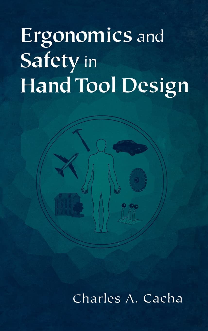 Ergonomics and Safety in Hand Tool Design Business, Finance & Career