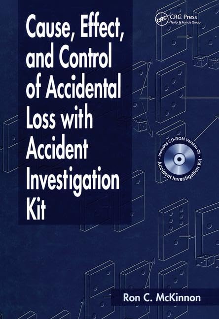 Cause, Effect, and Control of Accidental Loss With Accident Investigation Kit (Workplace Safety, Risk Management, and Industrial Hygiene) Medicine