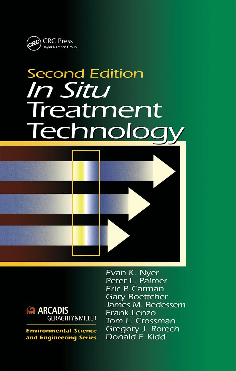 In Situ Treatment Technology (Geraghty & Miller Environmental Science and Engineering Series) Business & Technology