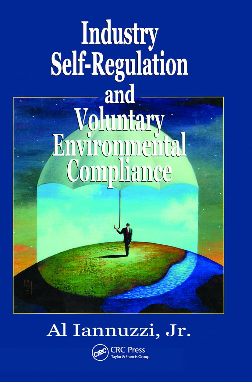 Industry Self-Regulation and Voluntary Environmental Compliance Law