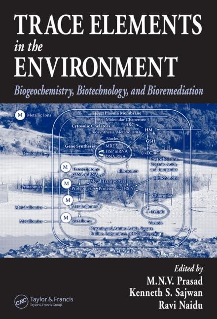 Trace Elements In The Environment: Biogeochemistry, Biotechnology, and Bioremediation Business, Finance & Career