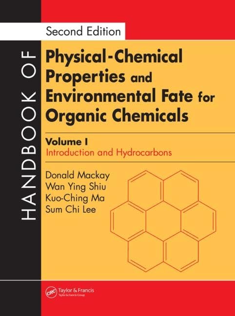 Handbook Of Physical-Chemical Properties And Environmental Fate For Organic Chemicals Business & Technology