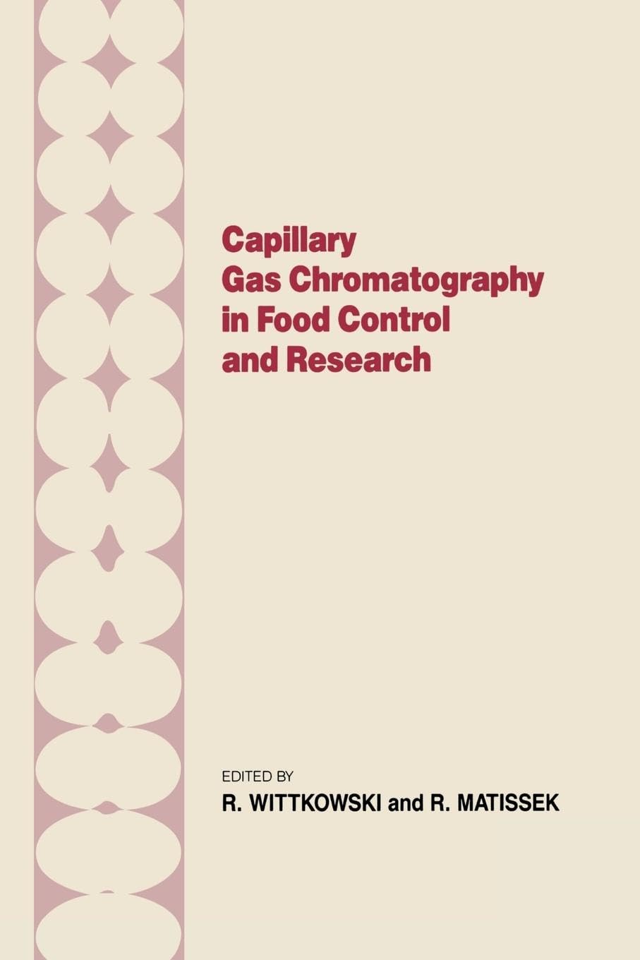Capillary Gas Chromotography in Food Control and Research Business, Finance & Career