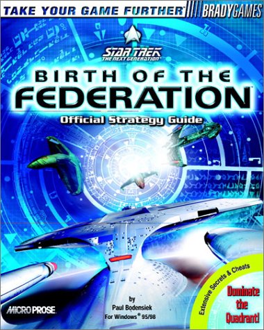 Star Trek: The Next Generation Birth of the Federation Official Strategy Guide (Brady Games) Computer Science