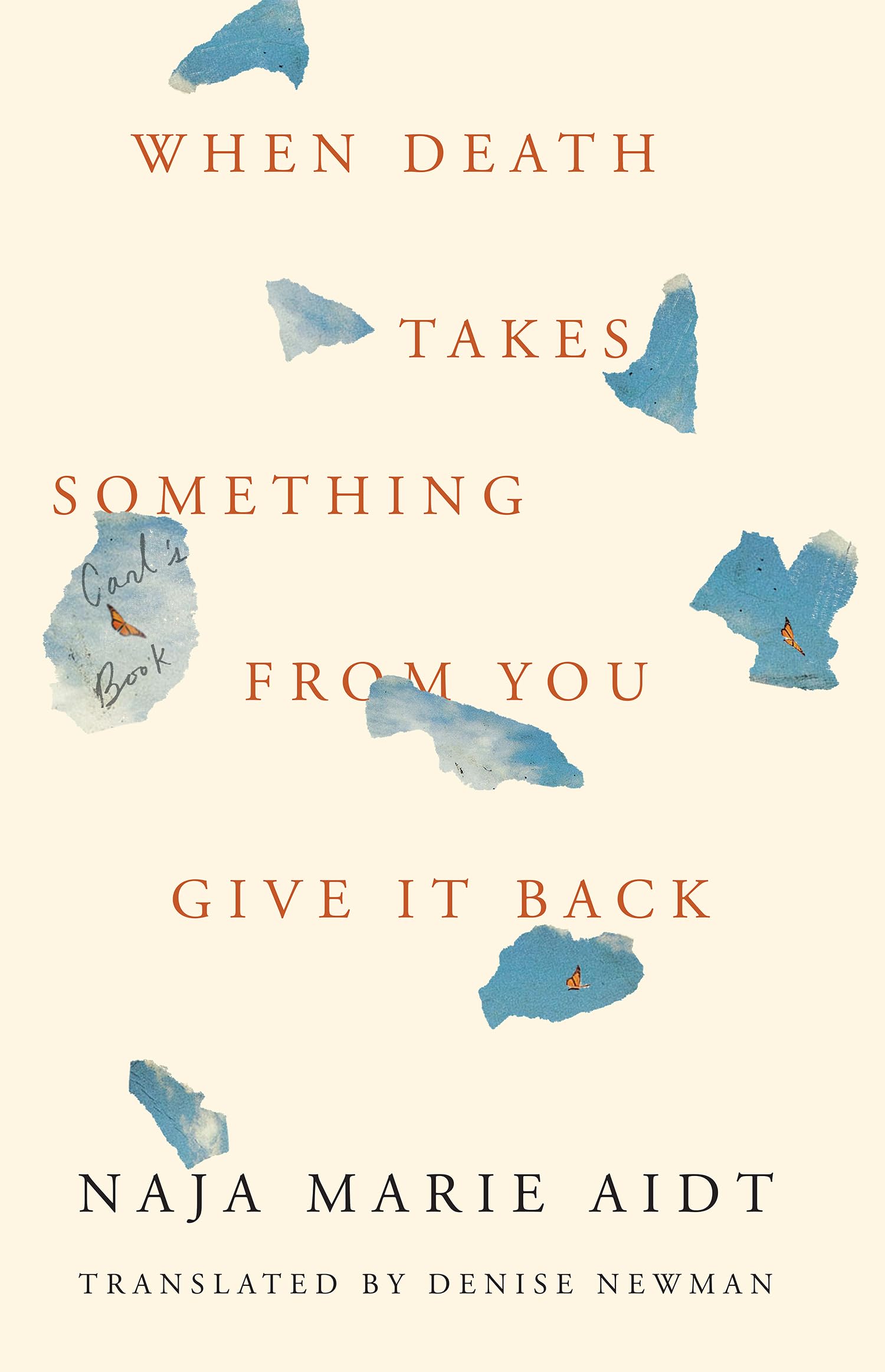 When Death Takes Something from You Give It Back Contemporary literature