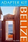 DEL-Adapter Kit: Belize: A Traveler's Tools for Living Like a Local (Living Abroad) Leisure, Home & Garden
