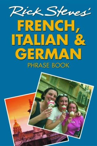Rick Steves' French, Italian, and German Phrase Book and Dictionary Foreign Languages ​​& Dictionaries