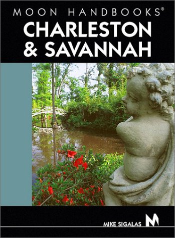Moon Handbooks Charleston and Savannah book