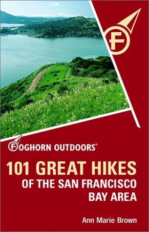 Foghorn Outdoors 101 Great Hikes of the San Francisco Bay Area book