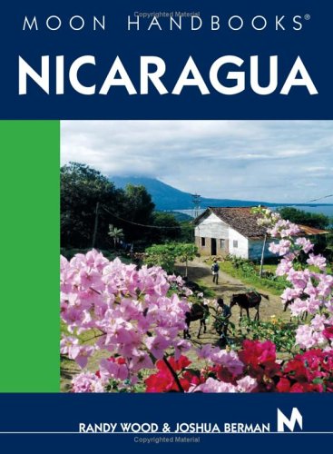 Moon Handbooks Nicaragua Leisure, Home & Garden