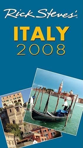 Rick Steves' Italy 2008 Leisure, Home & Garden