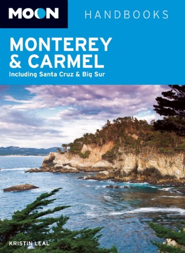 Moon Monterey & Carmel: Including Santa Cruz & Big Sur (Moon Handbooks) Leisure, Home & Garden