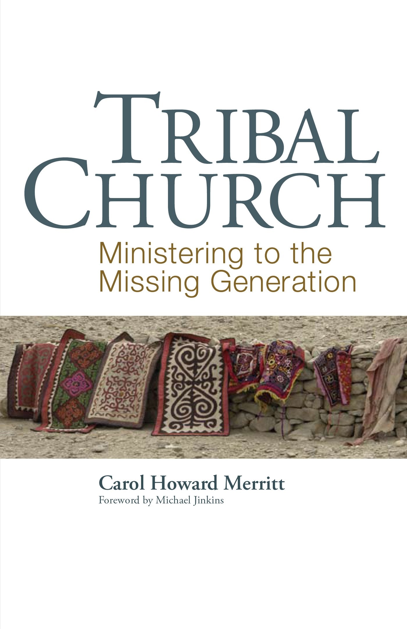 Tribal Church: Ministering to the Missing Generation Religion & Esotericism