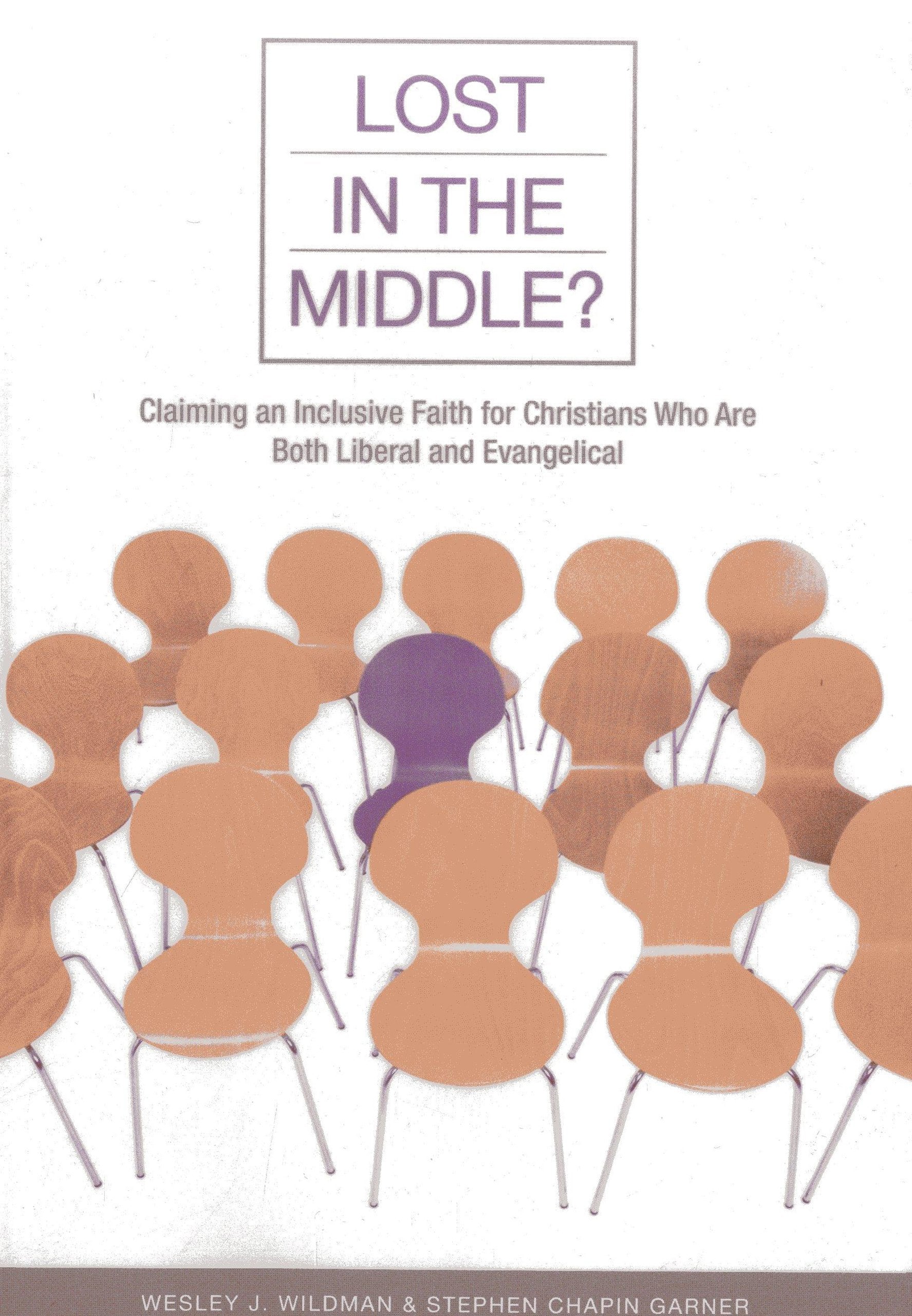 Lost in the Middle?: Claiming an Inclusive Faith for Christians Who Are Both Liberal and Evangelical Social Sciences