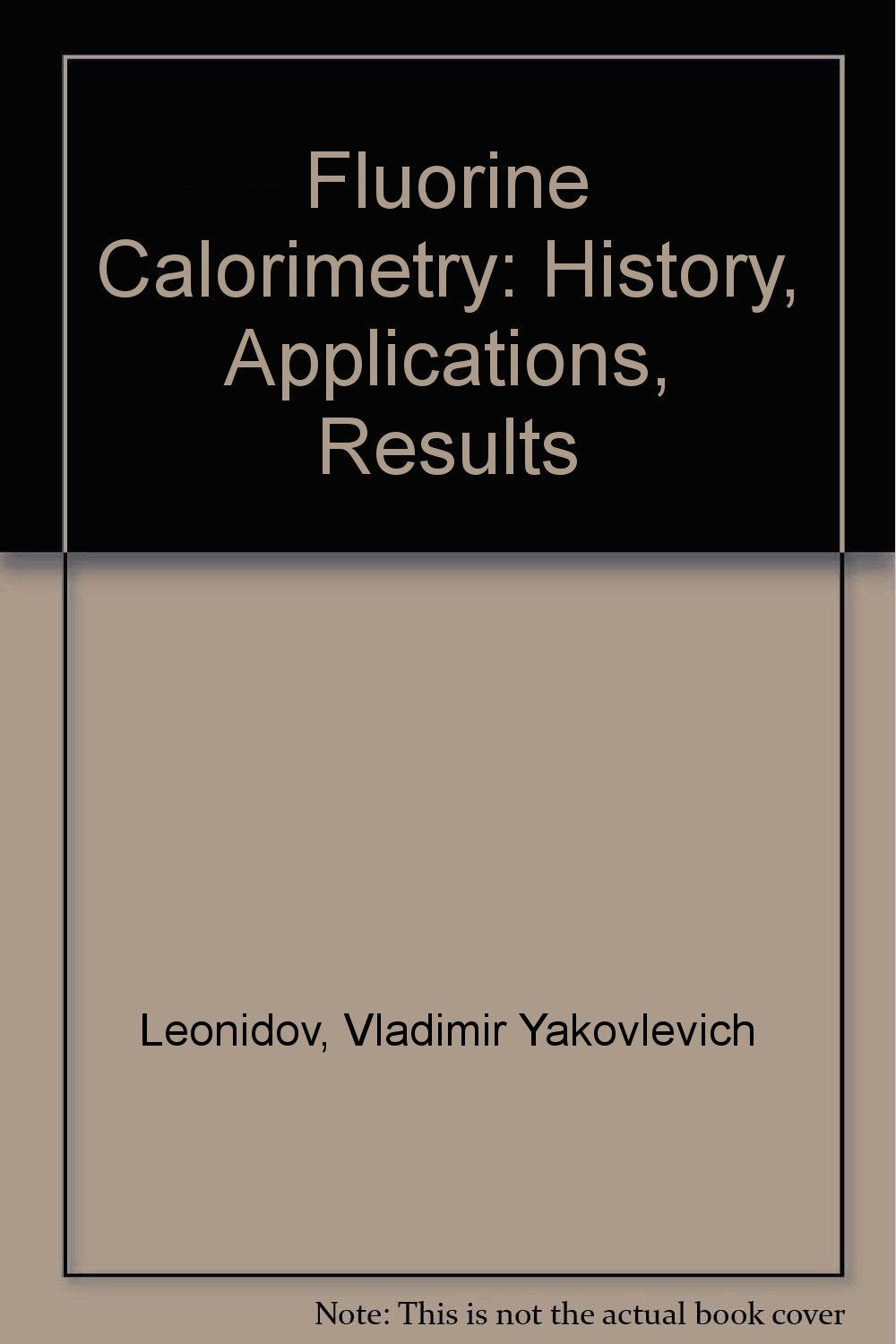 Fluorine Calorimetry: History, Applications, Results Natural Sciences