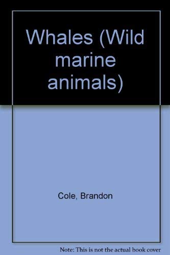 Whales (Wild Marine Animals) Non-fiction