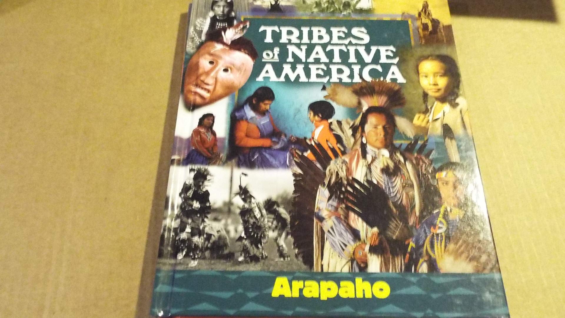 Arapaho (Tribes of Native America) Non-fiction