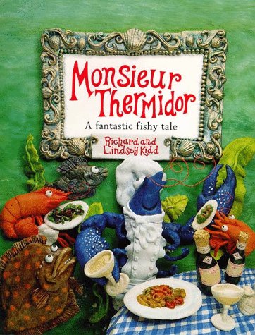 Monsieur Thermidor: A Fantastic Fishy Tale book
