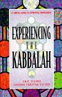Experiencing the Kabbalah: A Simple Guide to Spiritual Wholeness book