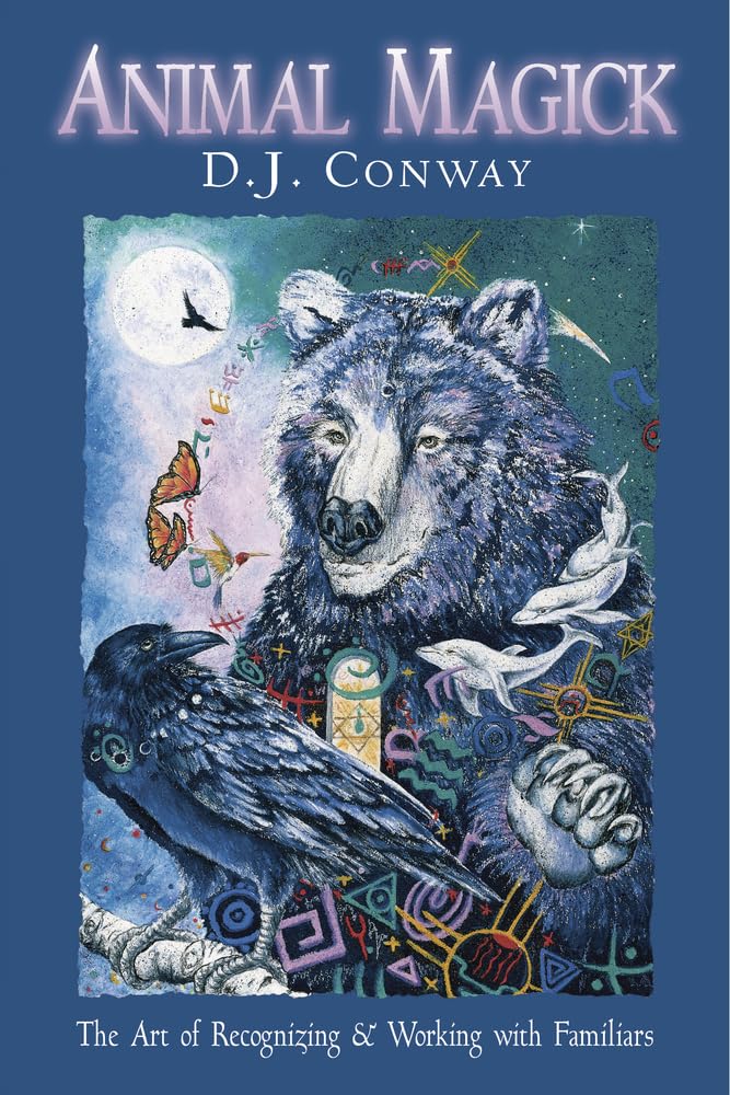 Animal Magick the Art of Recognizing and Working with Familiars Religion & Esotericism