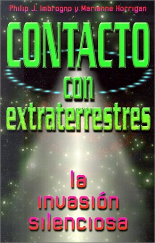 Contacto Con Extraterrestres / Contact of the 5th Kind: LA Invasion Silenciosa / The Silence Invasion book