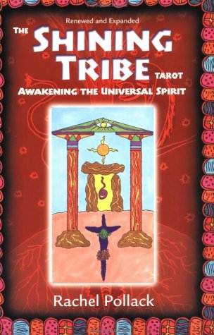 The Shining Tribe Tarot: Awakening the Universal Spirit Books