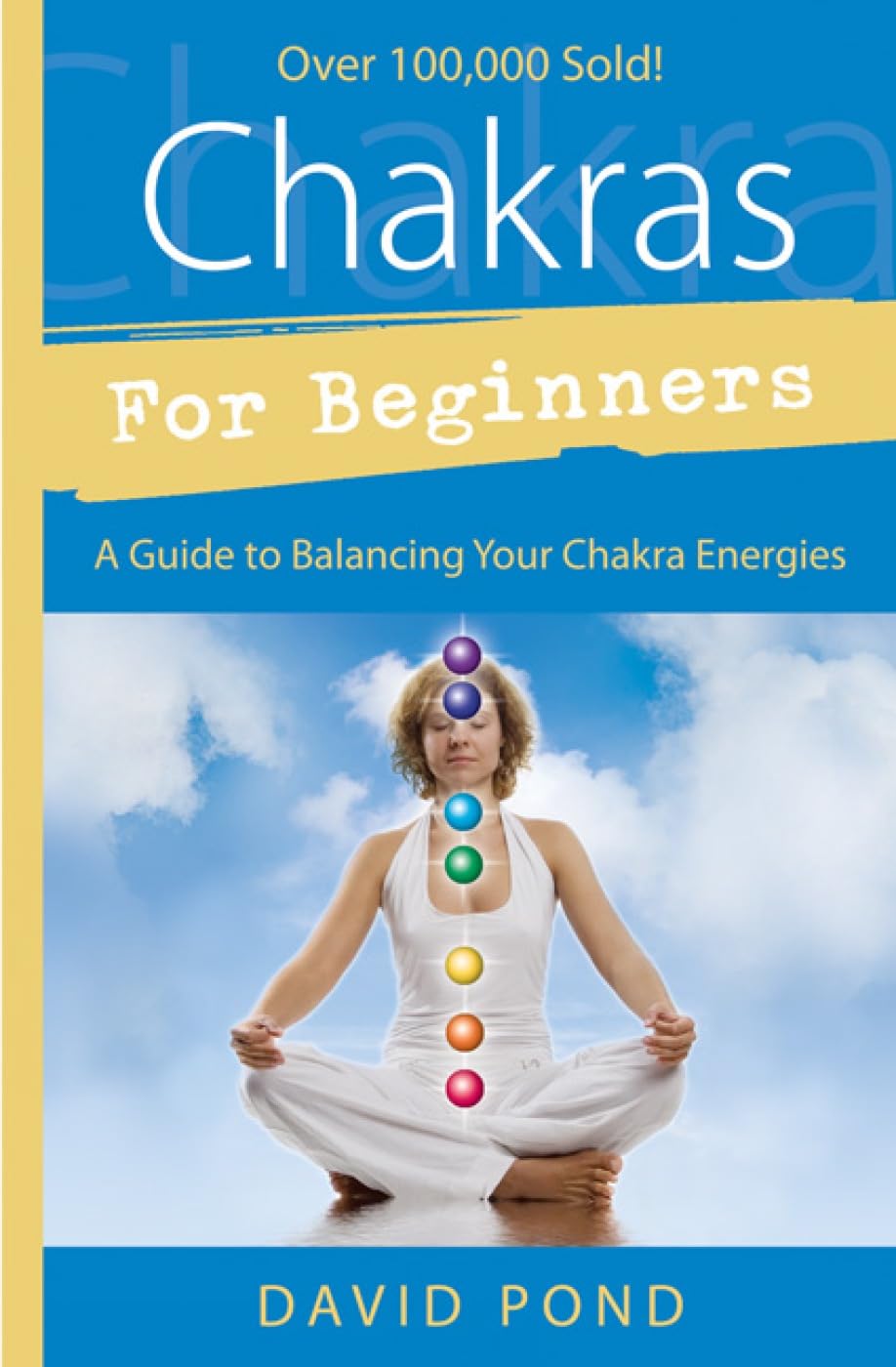 Chakras for Beginners: A Guide to Balancing Your Chakra Energies (Llewellyn's for Beginners) Philosophy