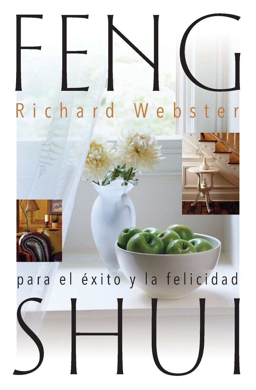 Feng Shui Para El Exito Y La Felicidad / Feng Shui for Success & Happiness Religion & Esotericism