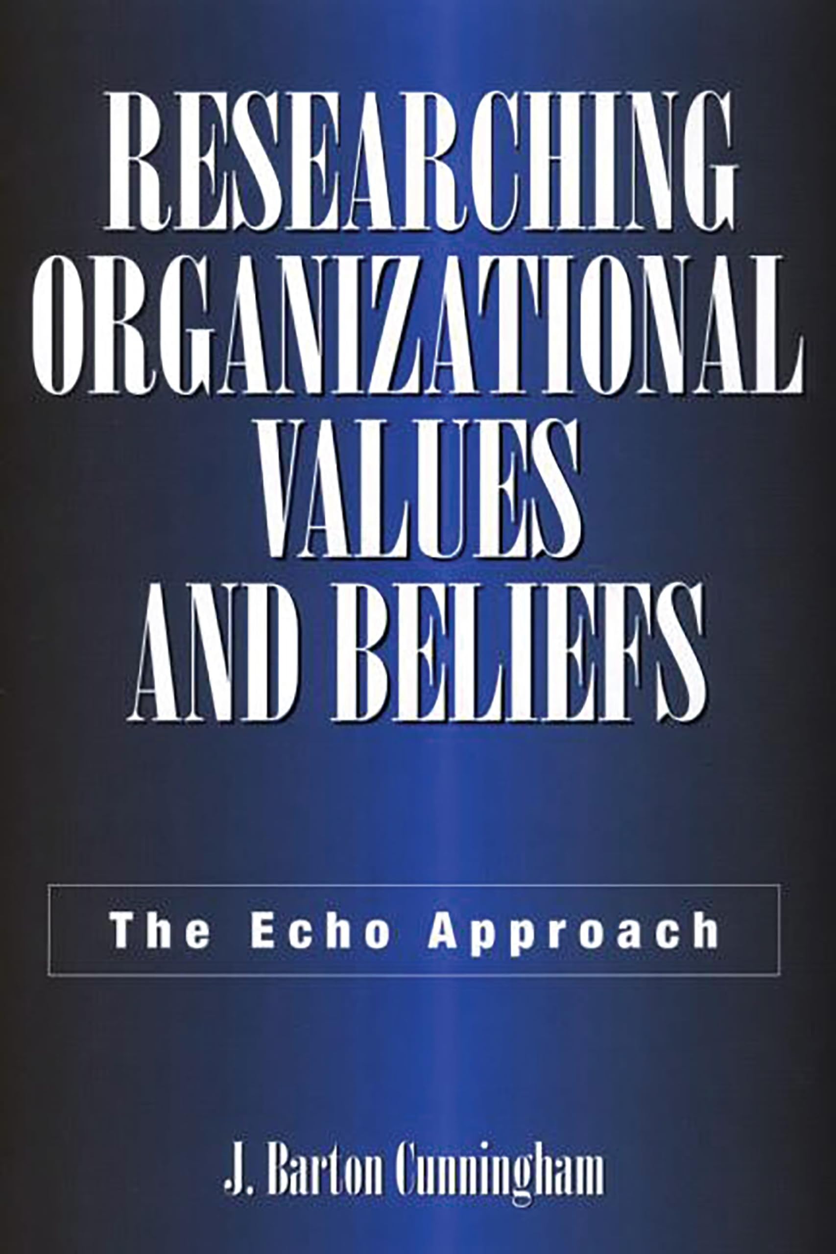Researching Organizational Values and Beliefs: The Echo Approach Law