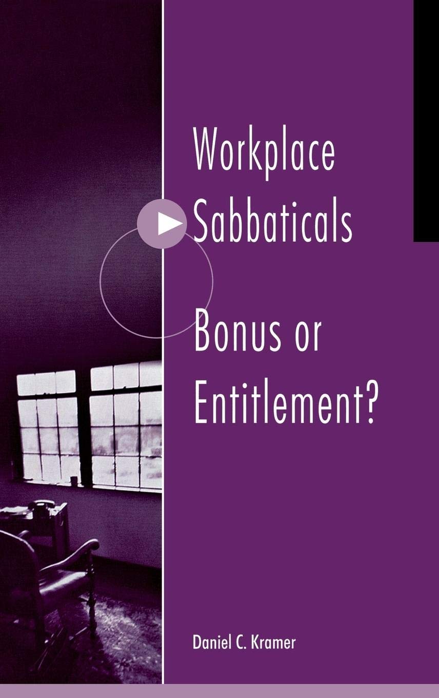 Workplace Sabbaticals -- Bonus or Entitlement? Law